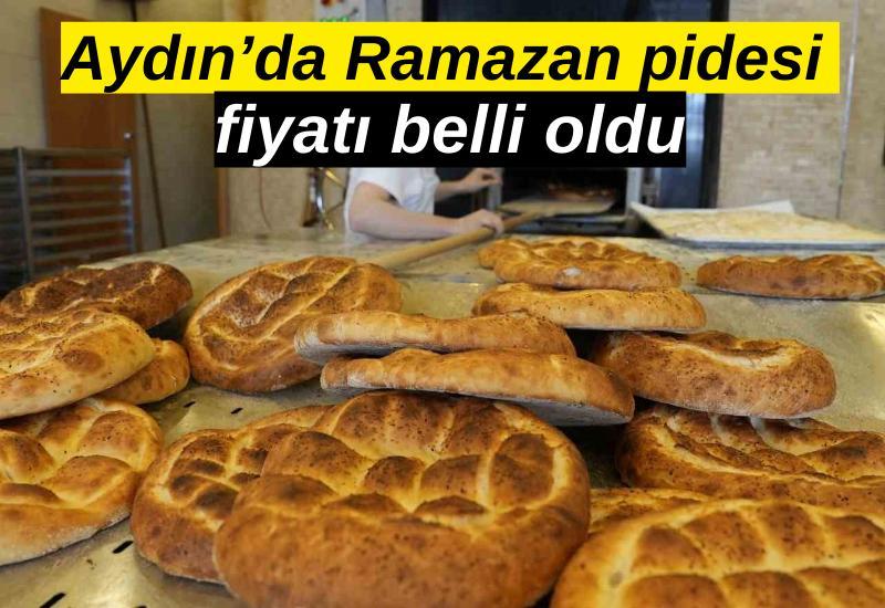 AYDIN’DA RAMAZAN PİDESİ FİYATLARI BELLİ OLDU