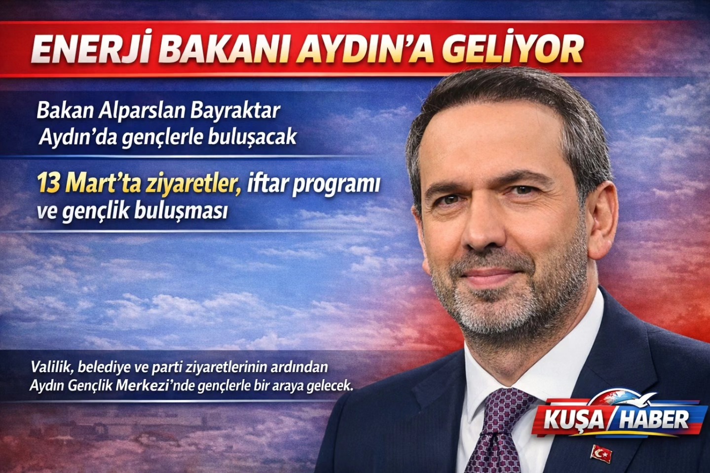 ENERJİ VE TABİİ KAYNAKLAR BAKANI AYDIN’DA GENÇLERLE BULUŞACAK
