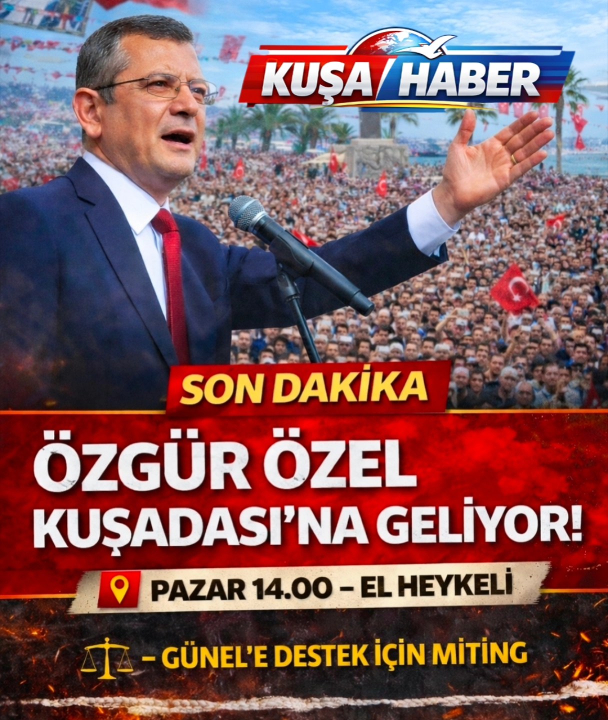 ÖZGÜR ÖZEL KUŞADASI’NA GELİYOR