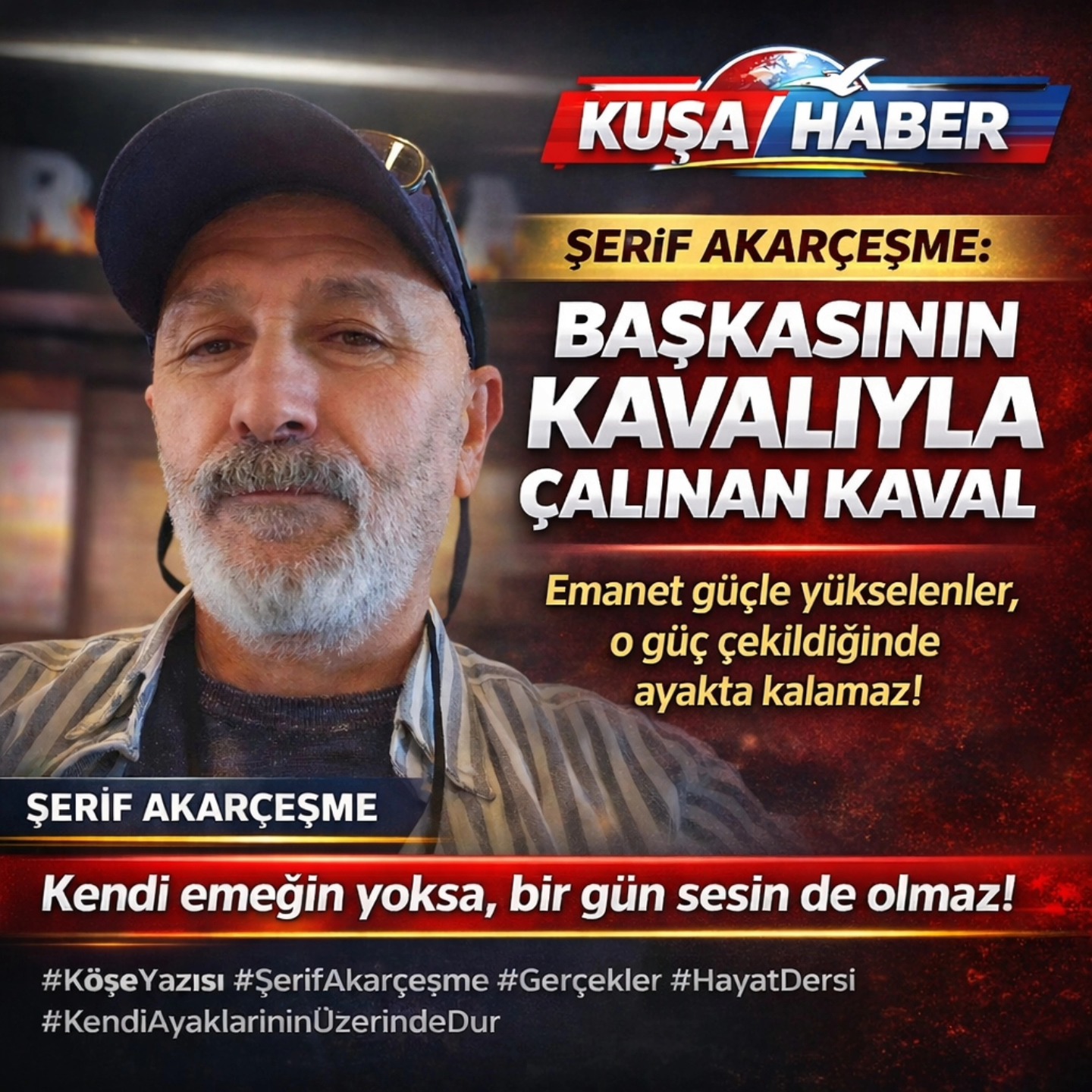 ŞERİF AKARÇEŞME: BAŞKASININ KAVALIYLA KAVAL ÇALMAK