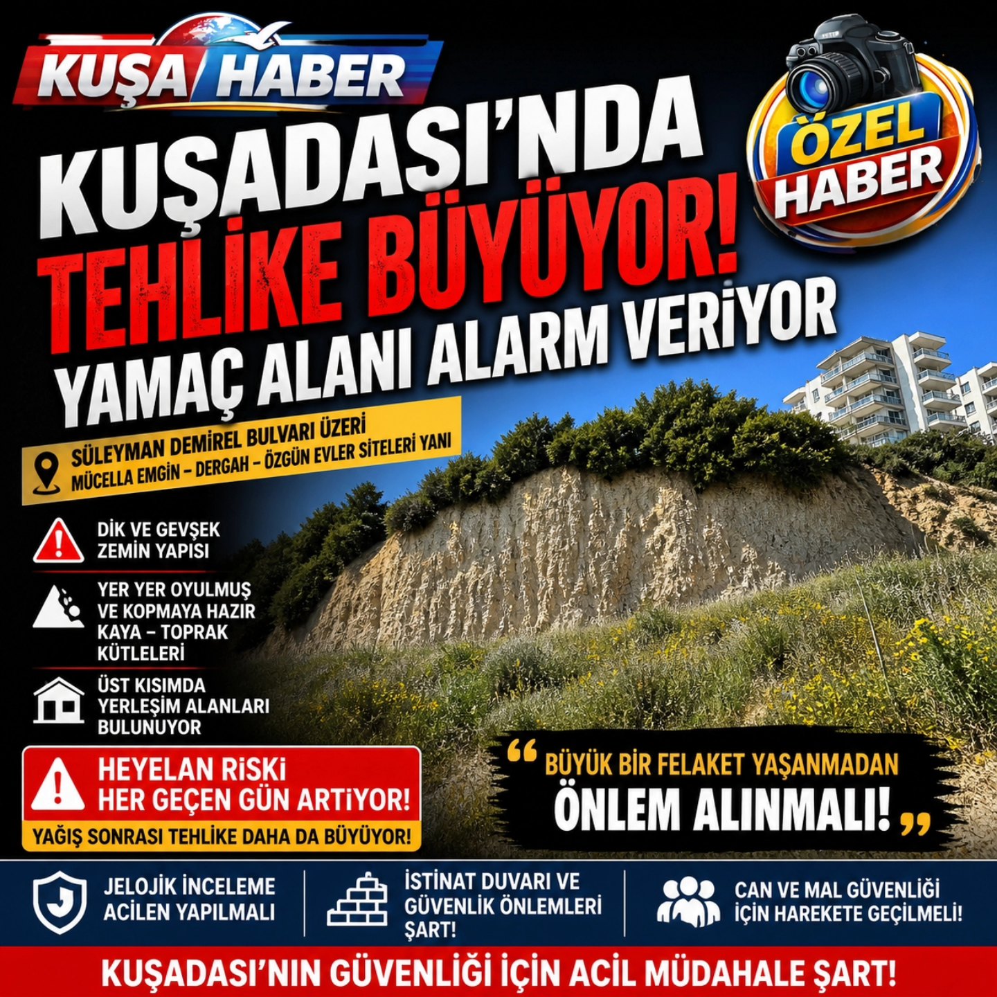 KUŞADASI’NDA TEHLİKE BÜYÜYOR! YAMAÇ ALANI ALARM VERİYOR