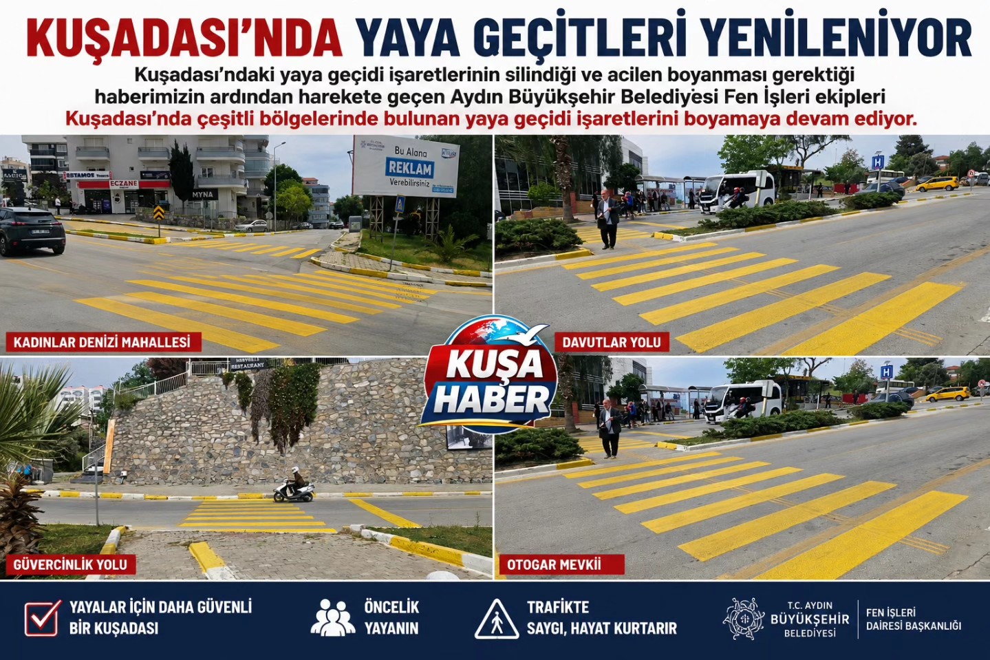 KUŞADASI’NDA YAYA GEÇİTLERİ YENİLENİYOR