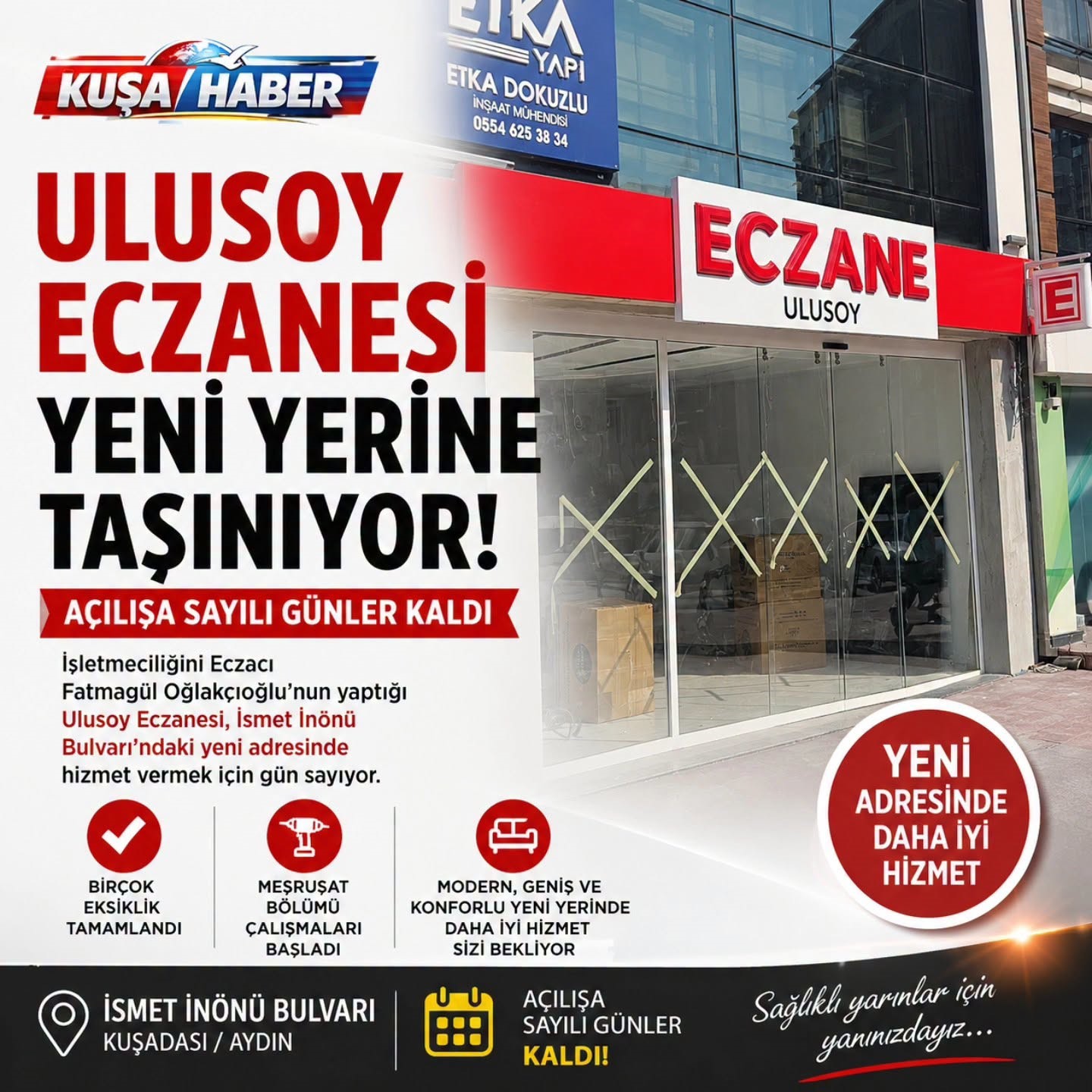ULUSOY ECZANESİ YENİ YERİNE TAŞINIYOR