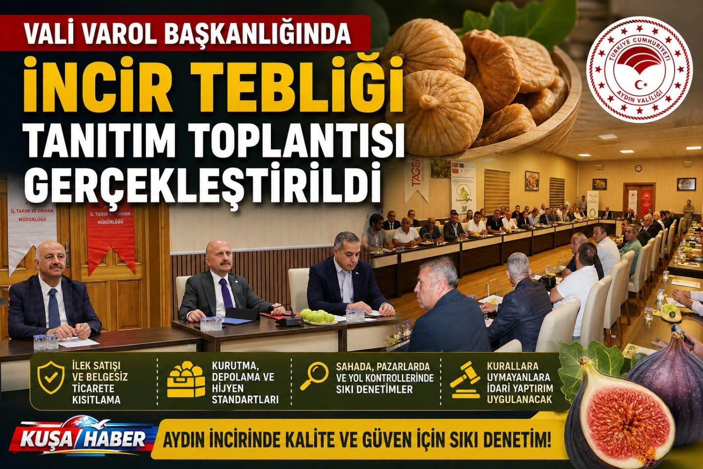 VALİ VAROL BAŞKANLIĞINDA İNCİR TEBLİĞİ TANITIM TOPLANTISI GERÇEKLEŞTİRİLDİ
