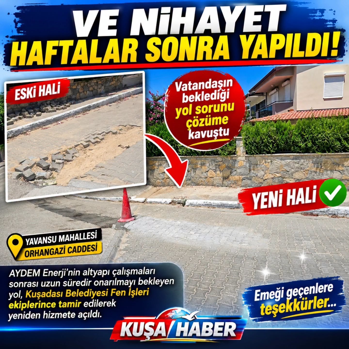 VE NİHAYET HAFTALAR SONRA YAPILDI!